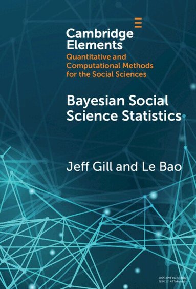 Jeff Gill, Le Bao - Bayesian Social Science Statistics, Inbunden