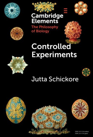 Jutta Schickore - Controlled Experiments, Inbunden