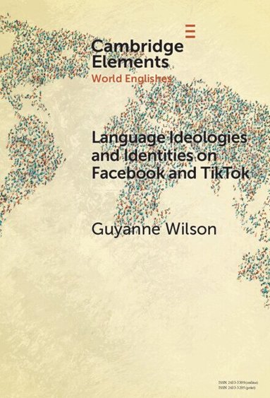 Guyanne Wilson - Language Ideologies and Identities on Facebook and TikTok, Inbunden