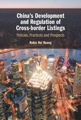 China's Development and Regulation of Cross-border Listings