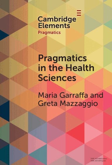 Maria Garraffa, Greta Mazzaggio - Pragmatics in the Health Sciences, Inbunden