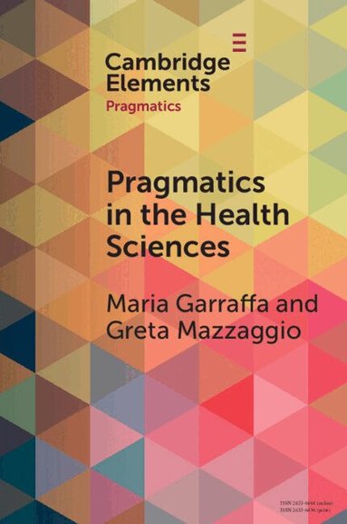 Maria Garraffa, Greta Mazzaggio - Pragmatics in the Health Sciences, Häftad