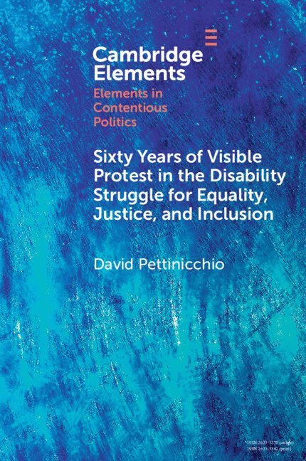 Sixty Years of Visible Protest in the Disability Struggle for Equality, Justice, and Inclusion 1