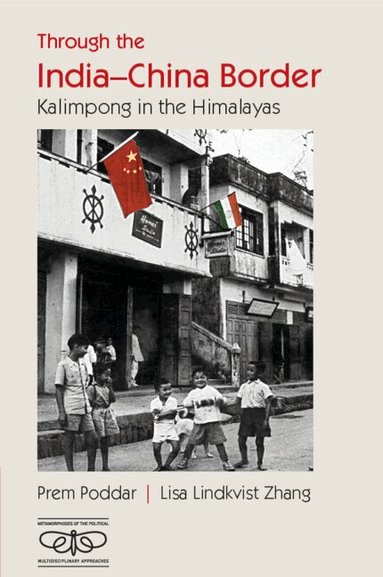 Prem Poddar, Lisa Lindkvist Zhang - Through the India-China Border, Häftad