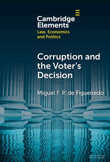Miguel F. P. de Figueiredo - Corruption and the Voter's Decision, Inbunden