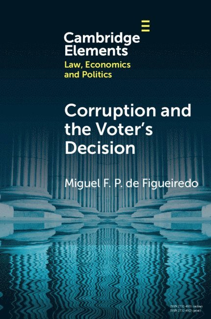 Corruption and the Voter's Decision 1