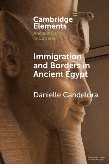Danielle Candelora - Immigration and Borders in Ancient Egypt, Häftad