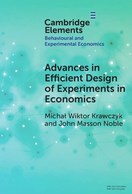 Advances in Efficient Design of Experiments in Economics 1