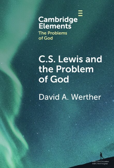 C.S. Lewis and the Problem of God 1