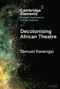 bokomslag Decolonising African Theatre