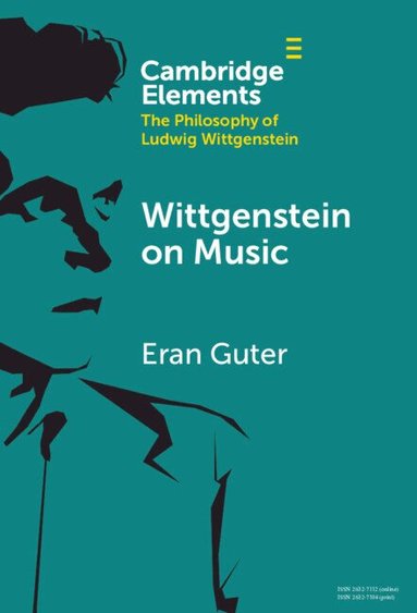 Eran Guter - Wittgenstein on Music, Inbunden