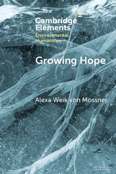 Alexa Weik von Mossner - Growing Hope, Häftad