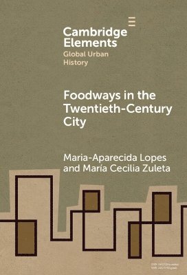 Foodways in the Twentieth-Century City 1