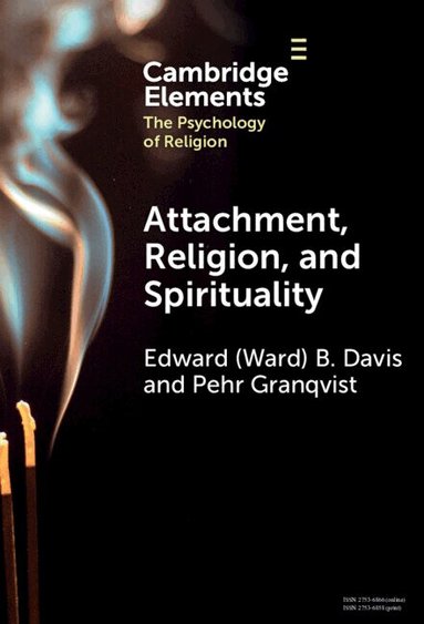 Edward (Ward) B. Davis, Pehr Granqvist - Attachment, Religion, and Spirituality, Inbunden