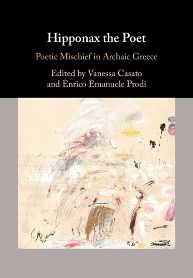 Vanessa Casato, Enrico Emanuele Prodi - Hipponax the Poet, Häftad