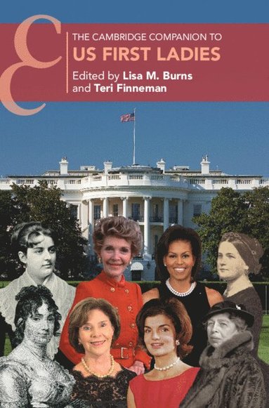 bokomslag The Cambridge Companion to US First Ladies