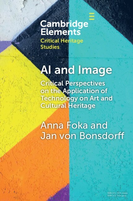 Anna Foka, Jan von Bonsdorff, Anna (Uppsala University) Foka, Jan (Uppsala University) von Bonsdorff, Jan Von Bonsdorff, Jan von Bonsdorff - AI and Image, Häftad