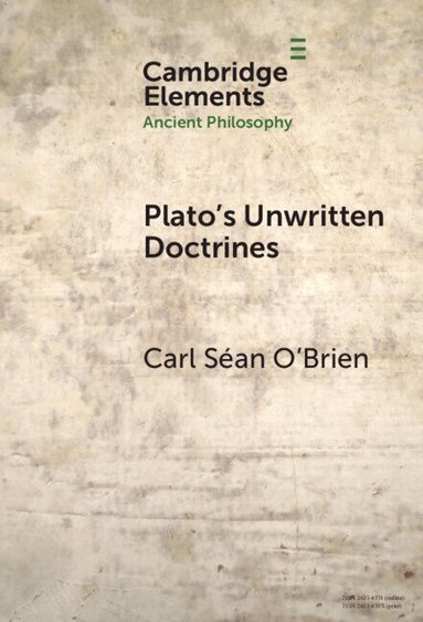 Carl Séan O'Brien - Plato's Unwritten Doctrines, Inbunden