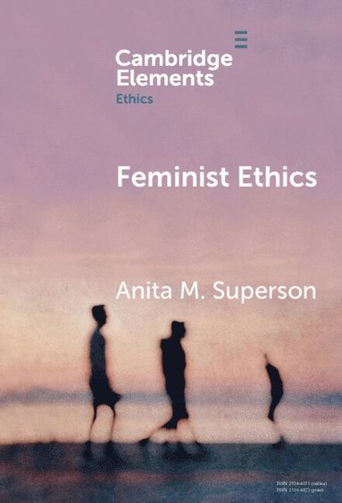 Anita M. Superson - Feminist Ethics, Inbunden