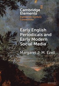 bokomslag Early English Periodicals and Early Modern Social Media