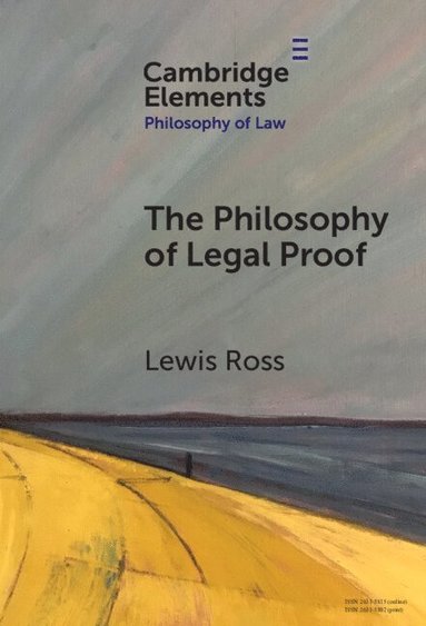 Lewis Ross - The Philosophy of Legal Proof, Inbunden
