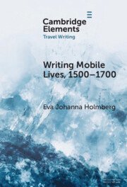 bokomslag Writing Mobile Lives, 1500-1700