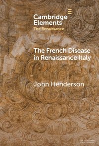 bokomslag French Disease in Renaissance Italy