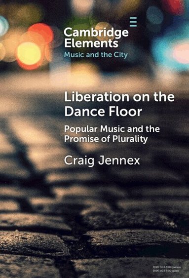 Craig Jennex - Liberation on the Dance Floor, Inbunden