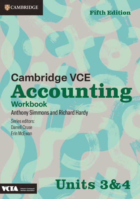 Cambridge VCE Accounting Units 3&4 Workbook 1