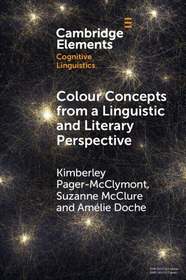 Kimberley Pager-­McClymont, Suzanne McClure, Amélie Doche - Colour Concepts from a Linguistic and Literary Perspective, Häftad