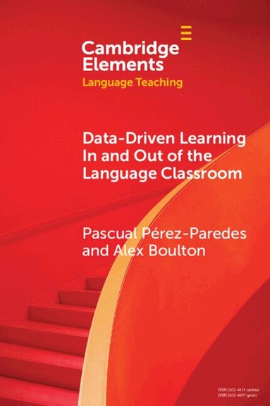 Pascual Pérez-Paredes, Alex Boulton - Data-driven Learning in and out of the Language Classroom, Häftad