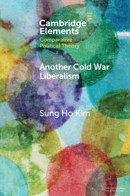 Sung Ho Kim - Another Cold War Liberalism, Häftad