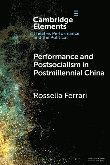 bokomslag Performance and Postsocialism in Postmillennial China