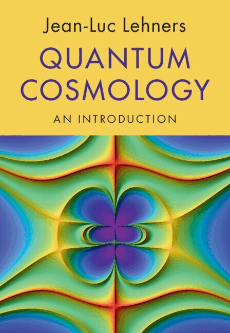 Jean-Luc Lehners - Quantum Cosmology, Inbunden
