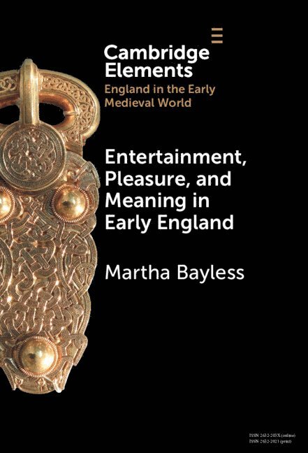 Entertainment, Pleasure, and Meaning in Early England 1