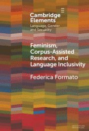 bokomslag Feminism, Corpus-assisted Research and Language Inclusivity