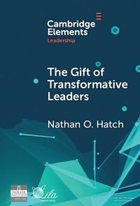 bokomslag The Gift of Transformative Leaders