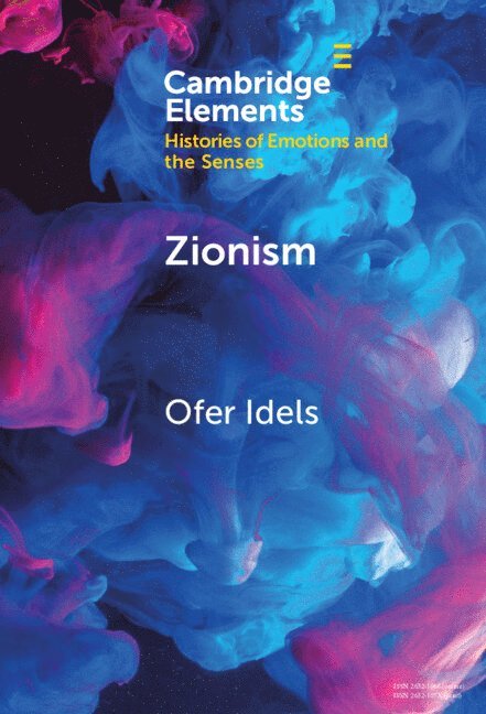 Ofer Idels, Ofer (Ludwig Maximilian University of Munich) Idels - Zionism, Inbunden