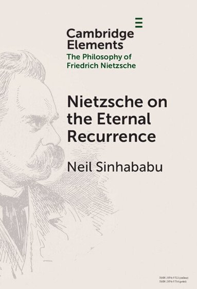 Neil Sinhababu - Nietzsche on the Eternal Recurrence, Inbunden