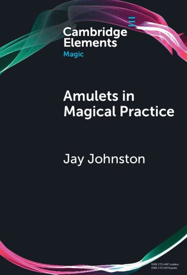 Jay Johnston - Amulets in Magical Practice, Inbunden