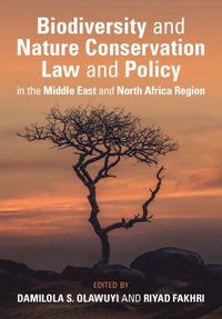 bokomslag Biodiversity and Nature Conservation Law and Policy in the Middle East and North Africa Region