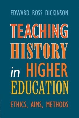 bokomslag Teaching History in Higher Education