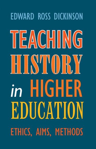 bokomslag Teaching History in Higher Education