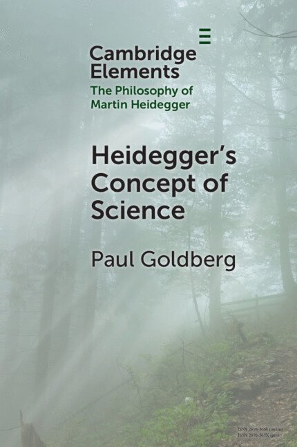 Paul Goldberg - Heidegger's Concept of Science, Häftad