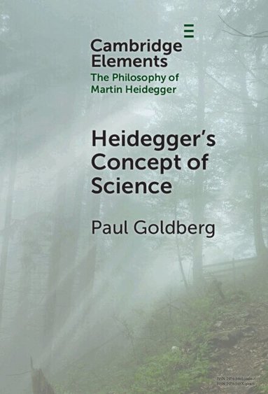 Paul Goldberg - Heidegger's Concept of Science, Inbunden