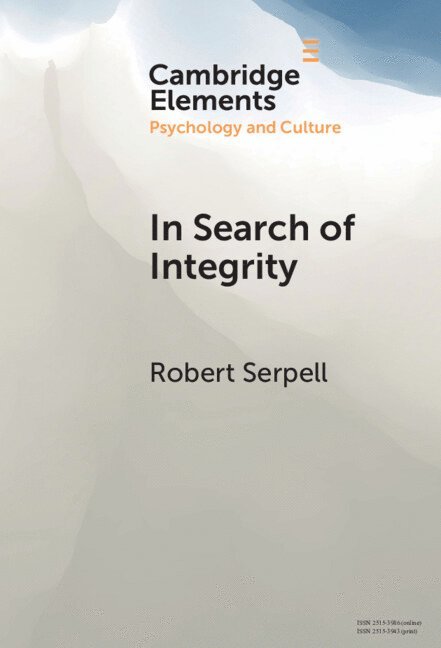 Robert Serpell, Robert (University of Zambia) Serpell - In Search of Integrity, Inbunden