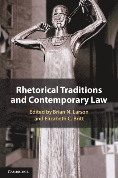 bokomslag Rhetorical Traditions and Contemporary Law