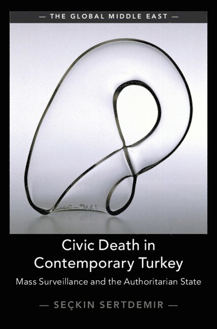 Civic Death in Contemporary Turkey 1
