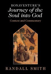 Randall Smith - Bonaventure's 'Journey of the Soul into God', Inbunden