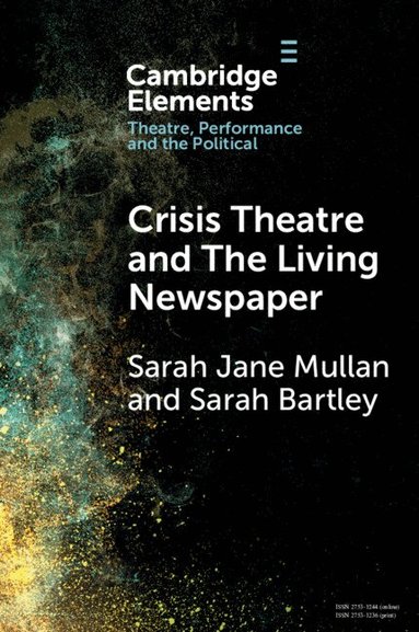 Sarah Jane Mullan, Sarah Bartley - Crisis Theatre and The Living Newspaper, Häftad